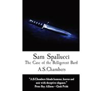 Sam Spallucci: The Case of the Belligerent Bard