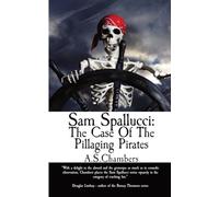 Sam Spallucci: The Case of the Pillaging Pirates