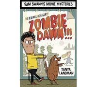 Sam Swann's Movie Mysteries: Zombie Dawn!!!