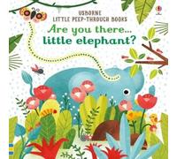Sam Taplin Are you there Little Elephant? Board book Book Sam Taplin Multicolor