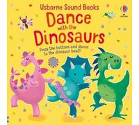 Sam Taplin Dance with the Dinosaurs (Board Book) Sound Books