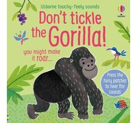 Sam Taplin Don't Tickle the Gorilla Board book Book Sam Taplin Multicolor