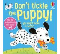 Sam Taplin Don't Tickle the Puppy Board book Book Sam Taplin Multicolor