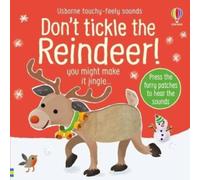 Sam Taplin Don't Tickle the Reindeer Board book Book Sam Taplin Multicolor