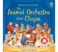 Sam Taplin The Animal Orchestra Plays Chopin Board book Book Sam Taplin Multicolor