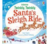 Sam Taplin Twinkly Twinkly Santa's Sleigh Ride Board book Book Sam Taplin Multicolor