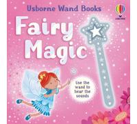 Sam Taplin Wand Books: Fairy Magic Board book Sam Taplin Multicolor