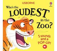 Sam Taplin Who's the Loudest in the Zoo? Board book Book in White Sam Taplin White