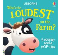 Sam Taplin Who's the Loudest on the Farm? Board book Book Sam Taplin Multicolor