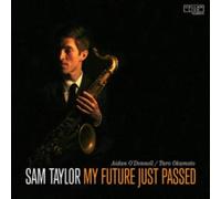 SAM TAYLOR: MY FUTURE JUST PASSED - CD SEALED