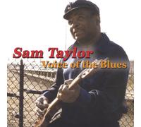 Sam Taylor - Voice of The Blues