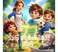 Sam The Invisible Boy