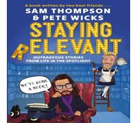 Sam Thompson Staying Relevant : The Book - the uproarious Sunday Times Sam Thompson Multicolor
