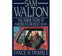 Sam Walton the Inside Story of Americas