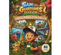 Sam y los guardianes del bosque: Libro para colorear