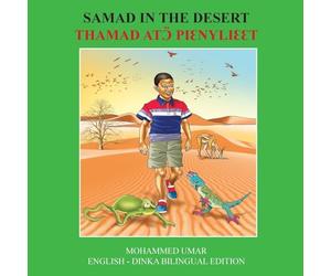 Samad in the Desert: English - Dinka Bilingual Edition