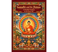 Samadhi and the Jhanas: A Detailed Analysis (The writings of Jim Berg, MD)