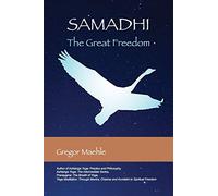 Samadhi The Great Freedom