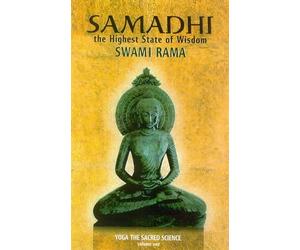 Samadhi the Highest State of Wisdom: Yoga the Sacred Science Volume One: 1
