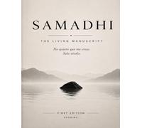 SAMADHI: THE LIVING MANUSCRIPT
