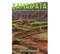 Samaipata: Bolivia's Megalithic Mountain