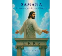 Samana: El regreso del Cristo Cósmico