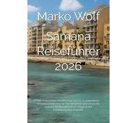 Samana Reiseführer 2026: Von malerischen Wanderungen bis hin zu unberührten Stränden: Entdecken Sie Top-Reiseziele und versteckte Juwelen für den ultimativen Urlaub in der Dominikanischen Republik.