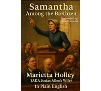 Samantha Among the Brethren by Marietta Holley (AKA Josiah Allen’s Wife) In Plain English