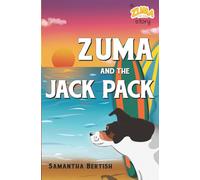 Samantha Bertish Zuma & the Jack Pack: A Zuma the Dog Story Paperback Book Samantha Bertish Multicolor