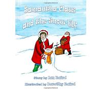 Samantha Claus and the Snow-Elf (Samantha Claus Adventures)