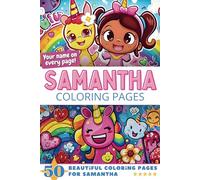 Samantha Coloring Pages: Wow-Effect! Your name on every page - Samantha coloring book - 6x9" - 50x Samantha coloring page - Fantastic Gift