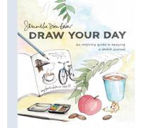 Samantha Dion Baker Draw Your Day Paperback Book Samantha Dion Baker Multicolor