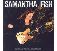 Samantha Fish - Black Wind Howlin'