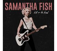 Samantha Fish Kill Or Be Kind LP Vinyl NEW