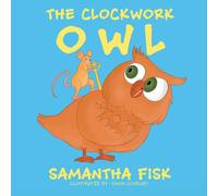 Samantha Fisk The Clockwork Owl Paperback Book Samantha Fisk Multicolor
