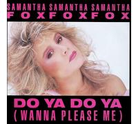 Samantha Fox - Do Ya Do Ya (Wanna Please Me) - Jive - 6.20615 AE, Jive - 6.20615
