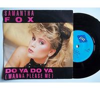 Samantha Fox - Do Ya Do Ya (Wanna Please Me) - Samantha Fox 7" 45