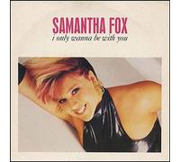 Samantha Fox - I Only Wanna Be With You - non foldout slv