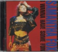 SAMANTHA FOX: I WANNA HAVE SOME FUN - CD BRAND NEW