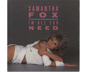 SAMANTHA FOX - I'm All You Need