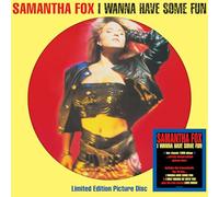 Samantha Fox - Samantha Fox: I Wanna Have Some Fun Picture Disc [VINYL]