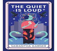 Samantha Garner The Quiet is Loud Paperback Book Samantha Garner Multicolor
