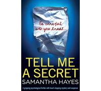 Samantha Hayes Tell Me A Secret: A gripping psychological thriller with Samantha Hayes Multicolor