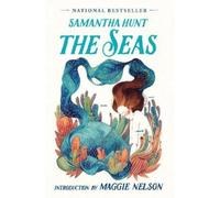Samantha Hunt The Seas (Paperback)
