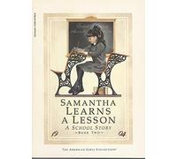 Samantha Learns a Lesson (A School Story Book Two) Edition: reprint