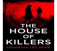 Samantha Lee Howe The House of Killers Paperback Book Samantha Lee Howe Multicolor