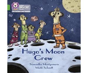 Samantha Montgomerie Hugo's Moon Crew Paperback Book Samantha Montgomerie Multicolor