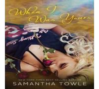 Samantha Towle When I Was Yours Paperback Book Samantha Towle Multicolor