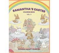Samantha's Easter Coloring Book ( Vol 3)