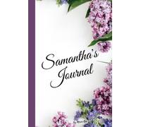 Samantha's Journal by Moxie Rae: Personalized Floral Journal Gift for Samantha